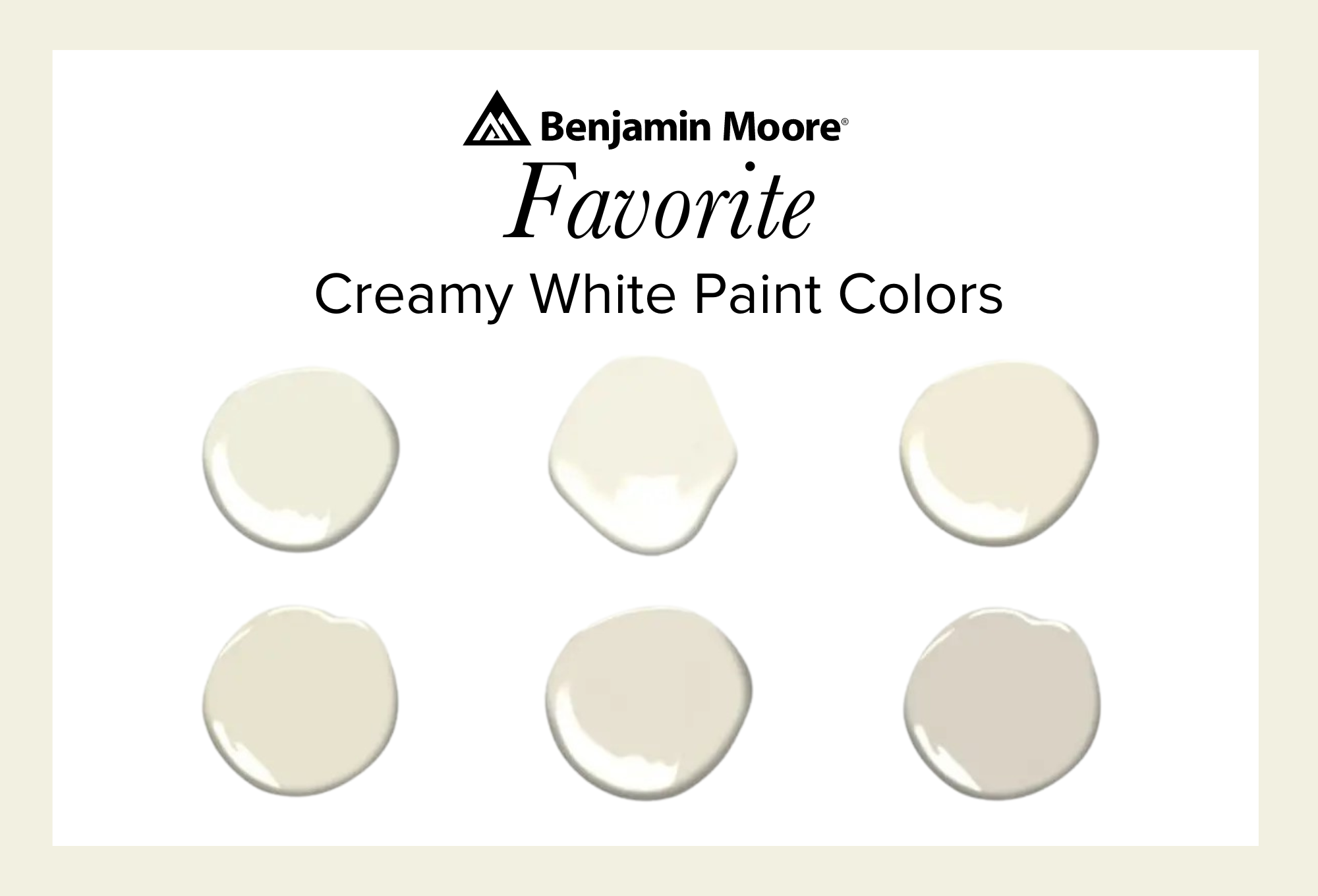 Creamy White Benjamin Moore Paint Colors available at Catalina Paints in Los Angeles.